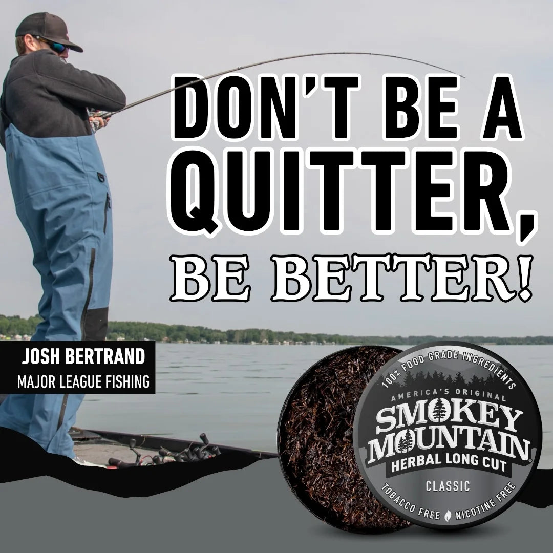Man fishing with motivational text overlay and Smokey Mountain product in the corner.