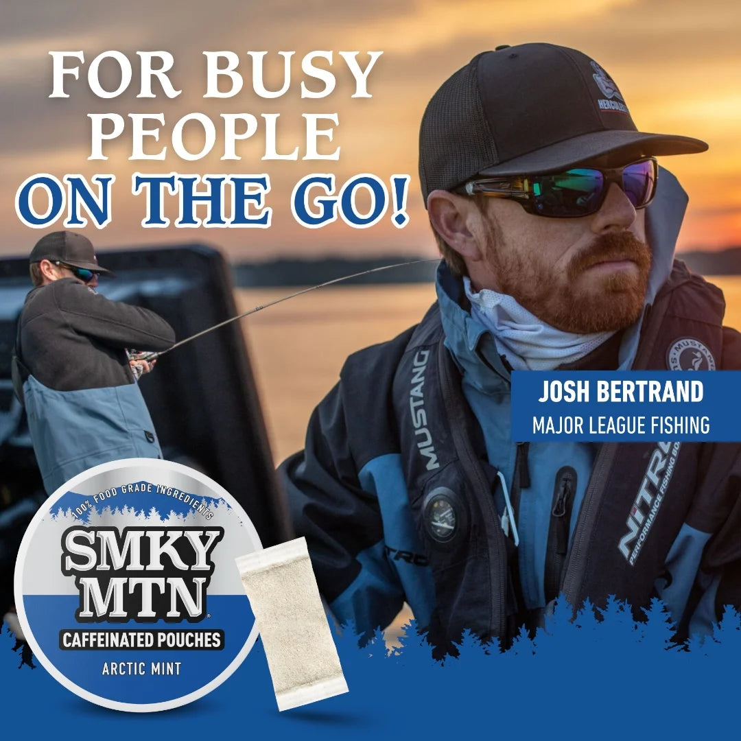 Fishing advertisement featuring Josh Bertrand with promotional text and Smoky Mountain Caffeinated Pouches.